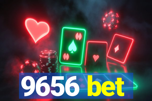 9656 bet